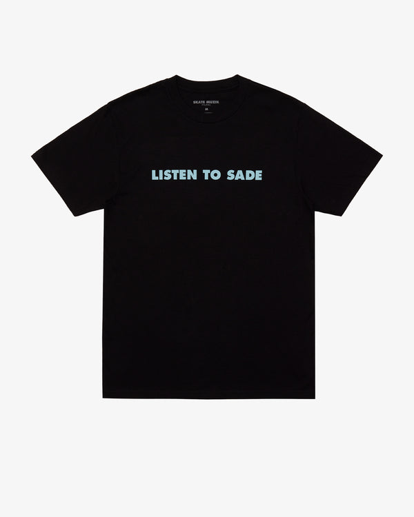 SKATE MUZIK - Listen To Sade Tee - (Black)
