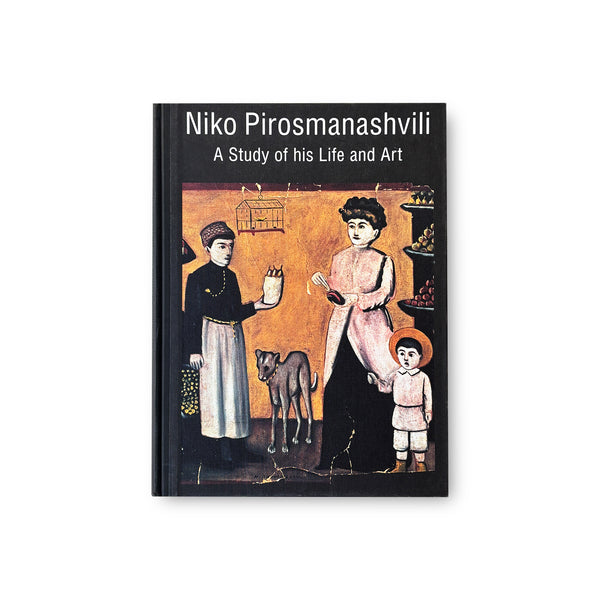 BIBLIOTHECA - Niko Pirosmanashvili / A Study of His Life and Art - (OS)